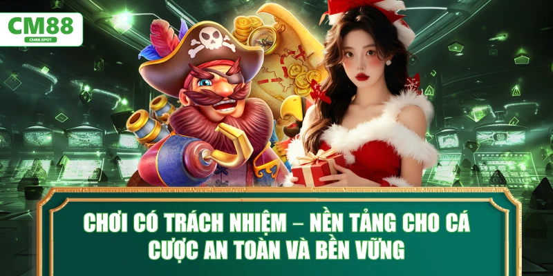 Chơi Có Trách Nhiệm – Nền Tảng Cho Cá Cược An Toàn Và Bền Vững